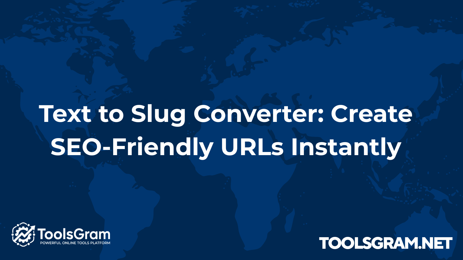 Text to Slug Converter: Create SEO-Friendly URLs Instantly